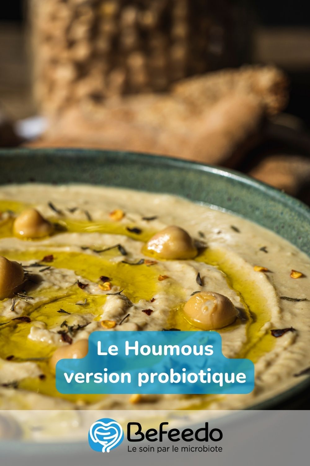 Les bienfaits du houmous et comment préparer un houmous version probiotique délicieux